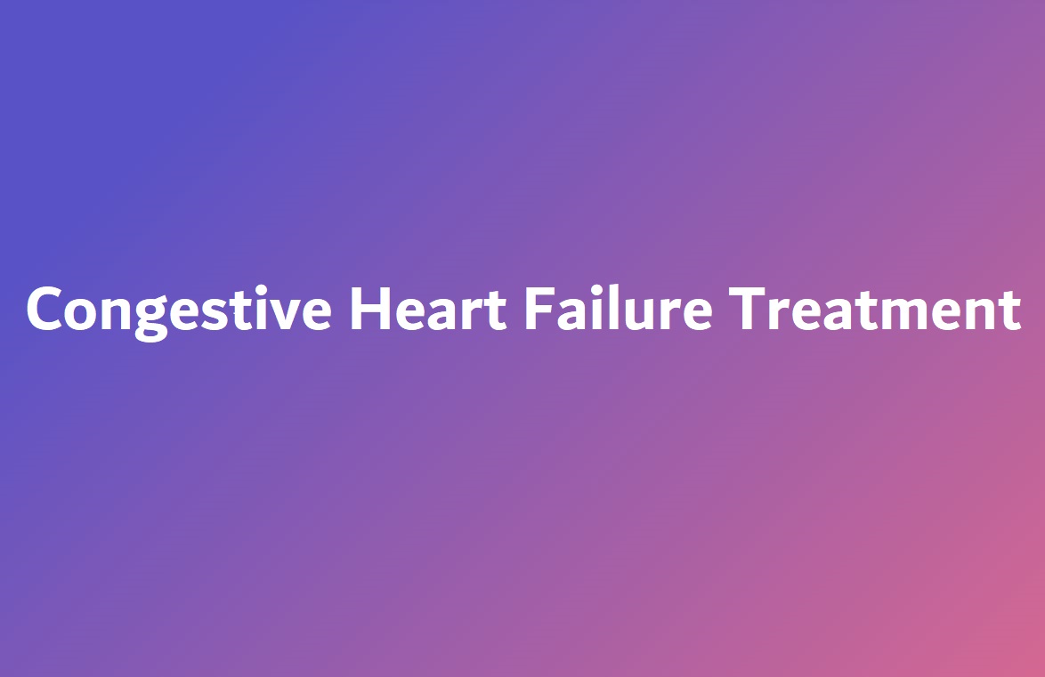 Congestive Heart Failure Treatment