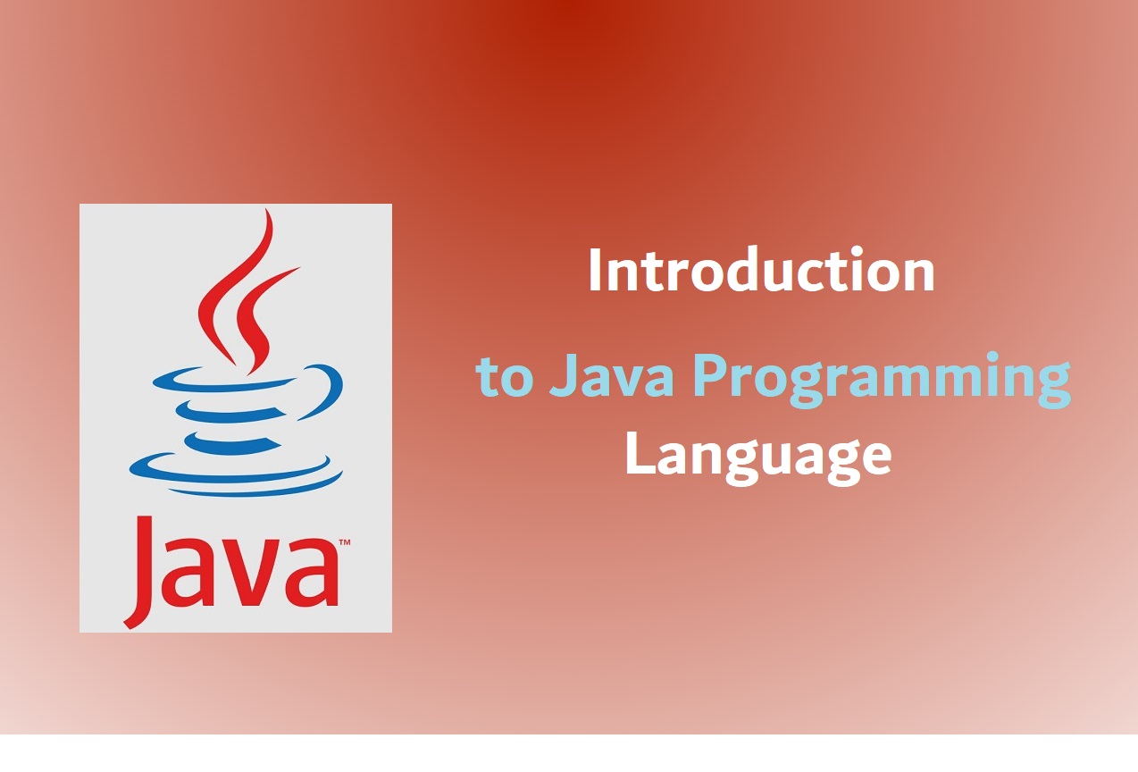 Introduction of Java and what is it used for?